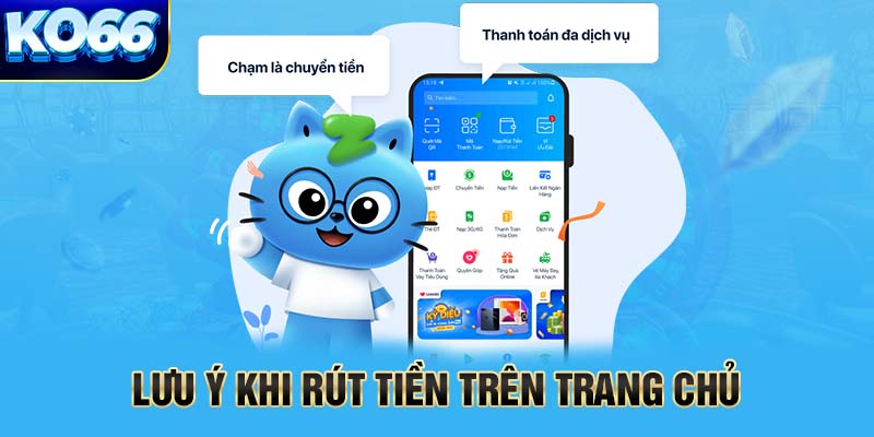 Lưu ý khi Rút tiền trên trang chủ