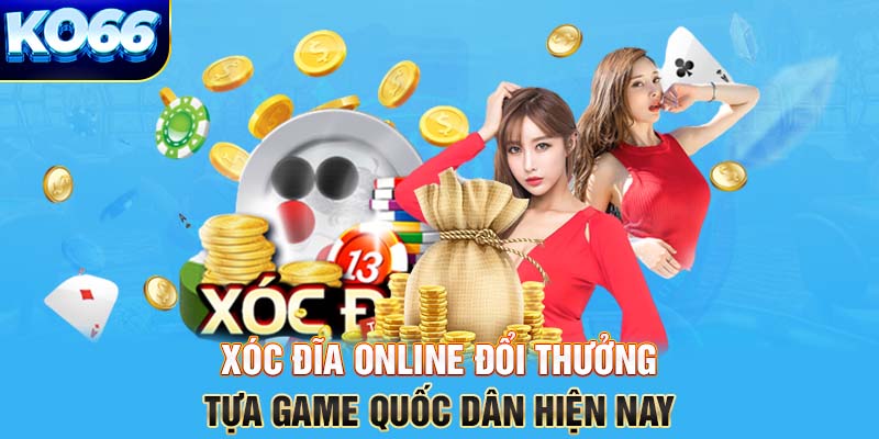 xóc đĩa online